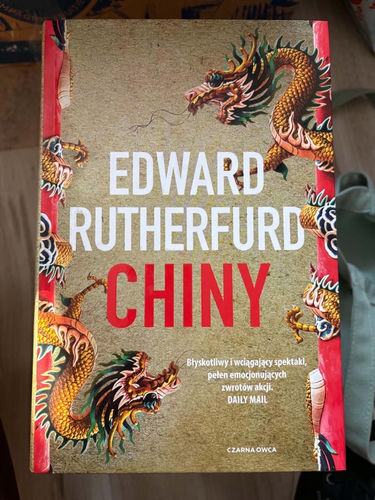 Edward Rutherfurd - Chiny 