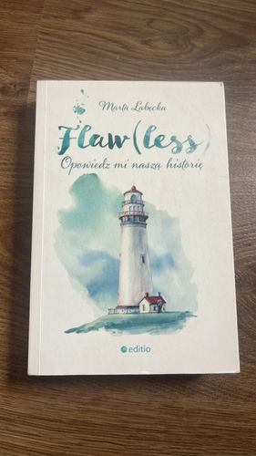 Flaw(less) : opowiedz mi naszą historię