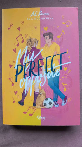 My perfect opposite Ola Rochowiak