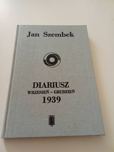 Jan Szembek Diariusz wrzesień - grudzień 1939
