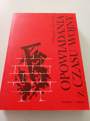 Opowiadania z Czasu Wojny Żukrowski Wojciech