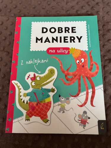 Dobre maniery na ulicy : z naklejkami