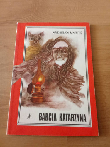 Babcia Katarzyna - A.Martić