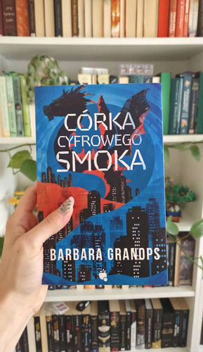 Córka cyfrowego smoka