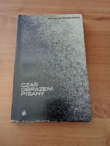 Czas obrazem pisany - Zbigniew Wróblewski