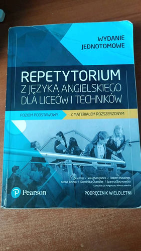 Repetytorium z języka angielskiego dla liceów i techników : poziom podstawowy z materiałem rozszerzonym : wydanie jednotomowe