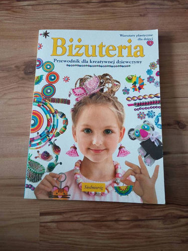 Biżuteria - przewodnik dla kreatywnej dziewczyny