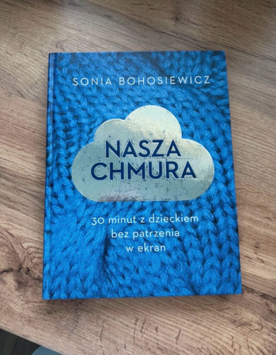 Nasza Chmura Sonia Bohosiewicz książka z zadaniami dla dziecka