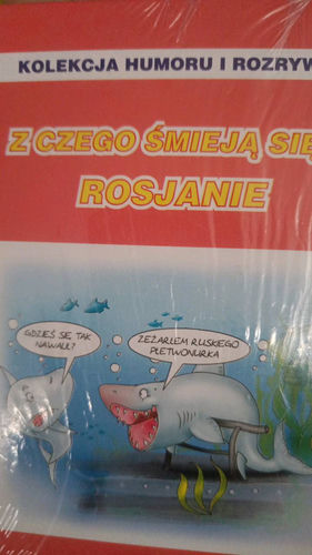 Z czego śmieją się... Rosjanie.