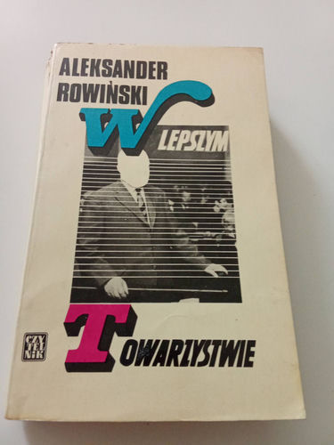 W lepszym towarzystwie- Aleksander Rowiński