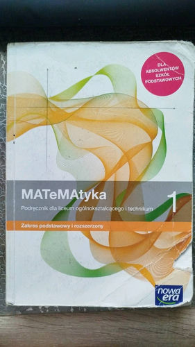 Matematyka 1 : podręcznik dla liceum ogólnokształcącego i technikum : zakres podstawowy i rozszerzony