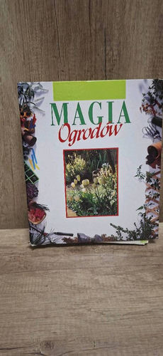 Magia Ogrodów