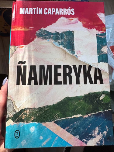 Martin Caparros - Nameryka 