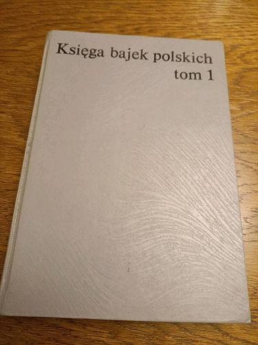 Księga bajek polskich. Tom 1