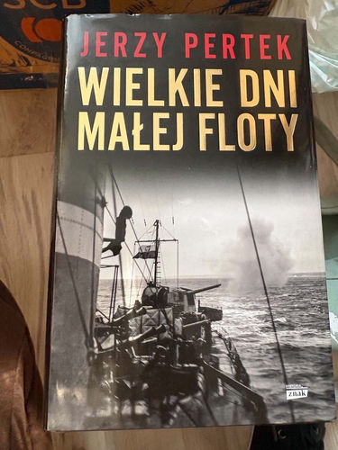 Jerzy Pertek - Wielkie dni małej floty 