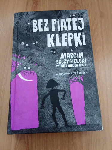 Bez piątej klepki Marcin Szczygielski
