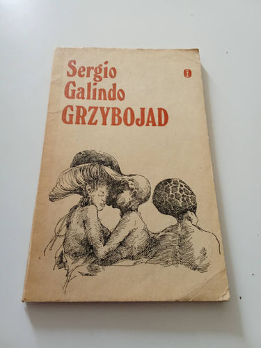 Grzybojad - Sergio Galindo