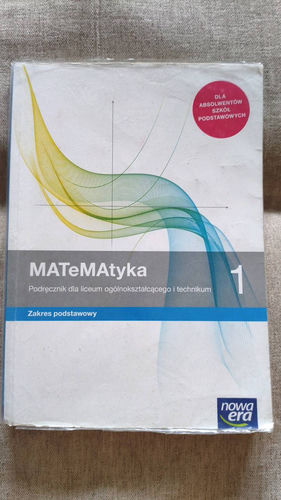 Matematyka 1 : podręcznik dla liceum ogólnokształcącego i technikum : zakres podstawowy