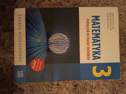 Matematyka 3 : podręcznik do liceów i techników : zakres rozszerzony