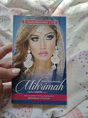 Mihrimah : córka odaliski. Tom6