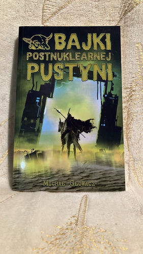 Bajki postnuklearnej pustyni
