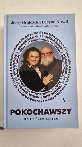 Pokochawszy : o miłości w języku