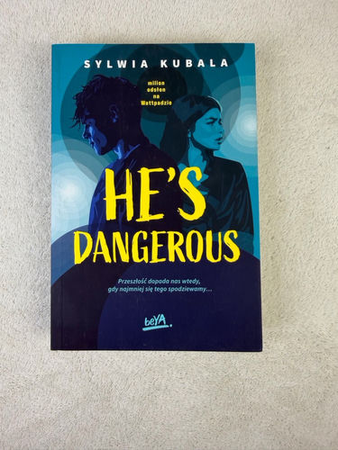 He's dangerous