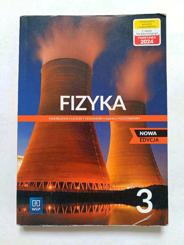 Fizyka 3 : liceum i technikum : podręcznik : zakres podstawowy