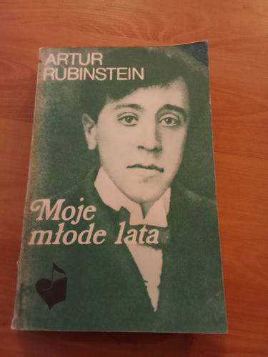 Artur Rubinstein - Moje młode lata