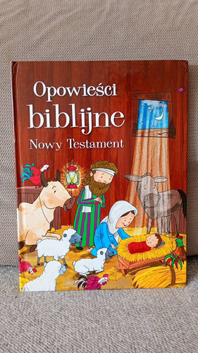 Opowieści biblijne. Nowy Testament