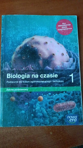 Biologia na czasie 1 : podręcznik dla liceum ogólnokształcącego i technikum : zakres podstawowy