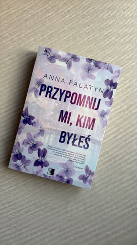 Przypomnij mi, kim byłeś 