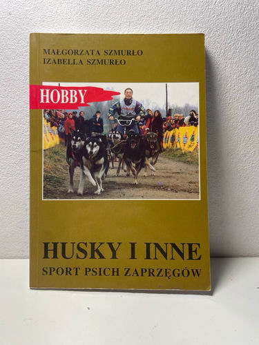 Szmurło - Husky i inne sporty psich zaprzęgów