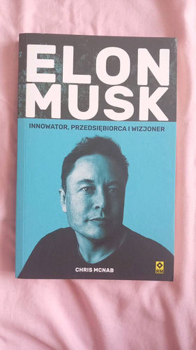 Elon Musk : innowator, przedsiębiorca i wizjoner