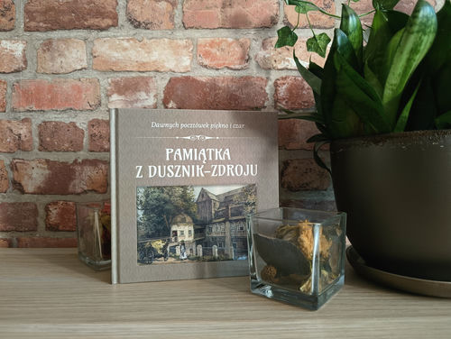 "Pamiątka z Dusznik-Zdroju" dawnych pocztówek piękno i czar