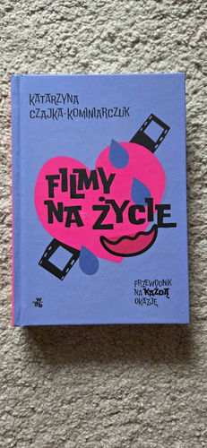 Filmy na życie : przewodnik na każdą okazję