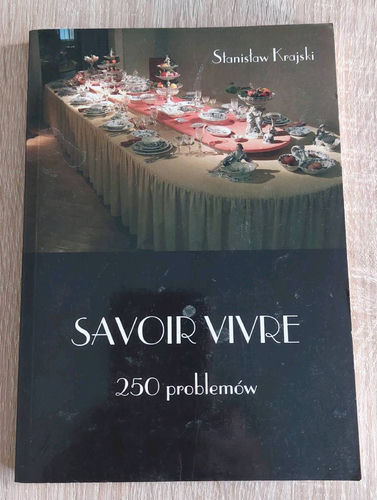 Savoir-vivre. 250 problemów. 
