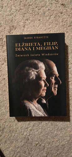 Elżbieta, Filip, Diana i Meghan : zmierzch świata Windsorów