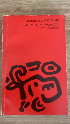 Julio Cortazar Ostatnia runda