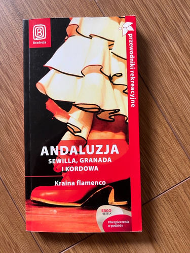 Andaluzja. Sewilla, Granada i Kordowa. Kraina flamenco