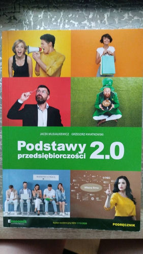 Podstawy przedsiębiorczości 2.0 : podręcznik dla szkół ponadpodstawowych