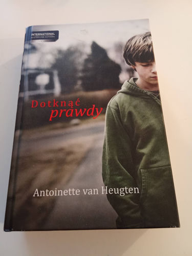 Dotknąć prawdy Van Heugten Antoinette