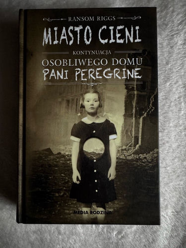 Miasto Cieni kontynuacja Osobliwego Domu Pani Peregrine (VOL 2)