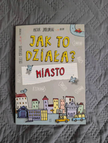 Jak to działa miasto ? Książka dla dzieci 