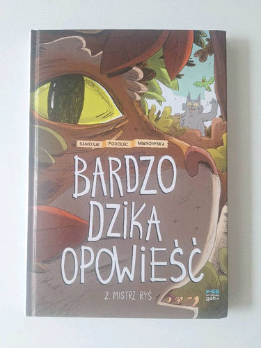 Bardzo dzika opowieść tom 2 Mistrz Ryś